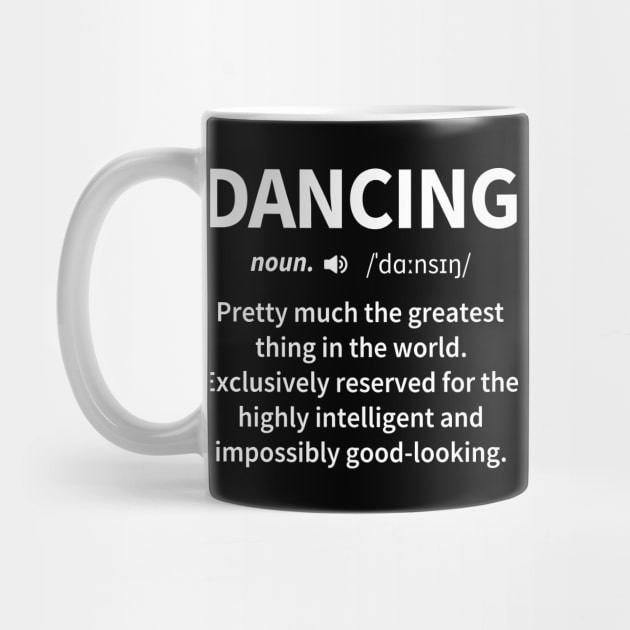 Dancing Funny Definition by DragonTees